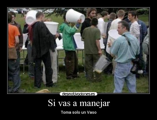 Si vas a manejar - Toma solo un Vaso