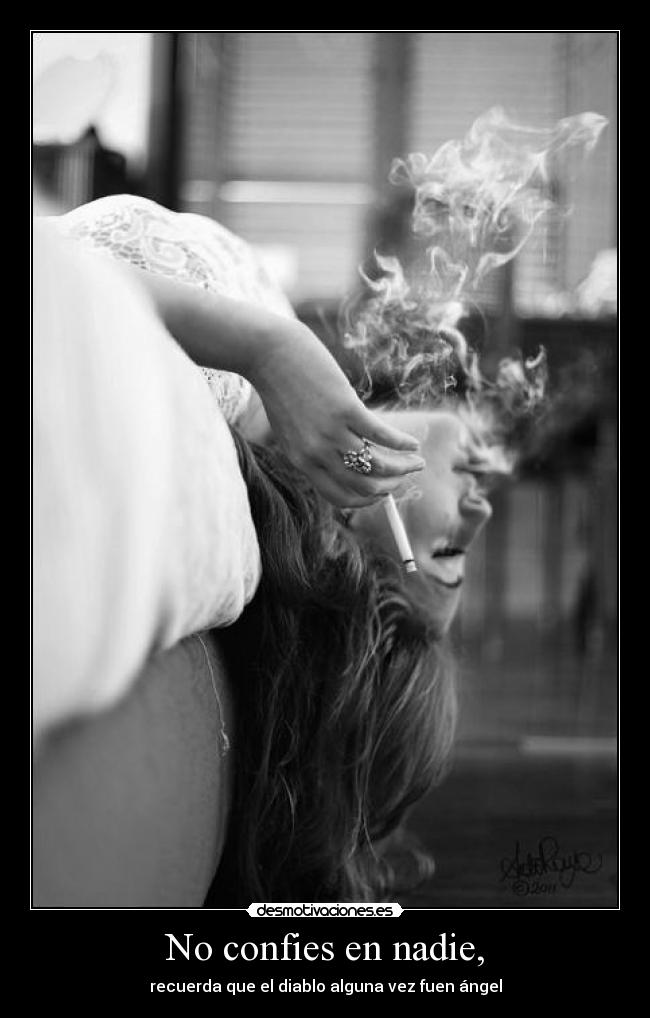 No confies en nadie, -