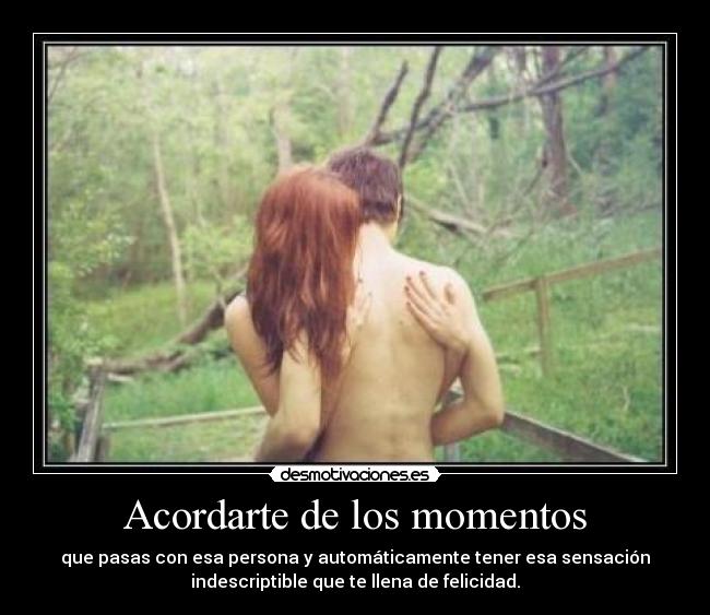 Acordarte de los momentos - 