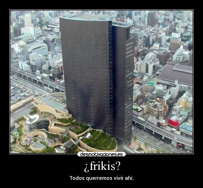 ¿frikis? - 