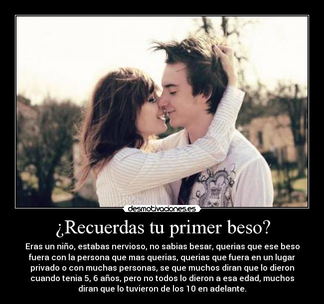 ¿Recuerdas tu primer beso? Desmotivaciones