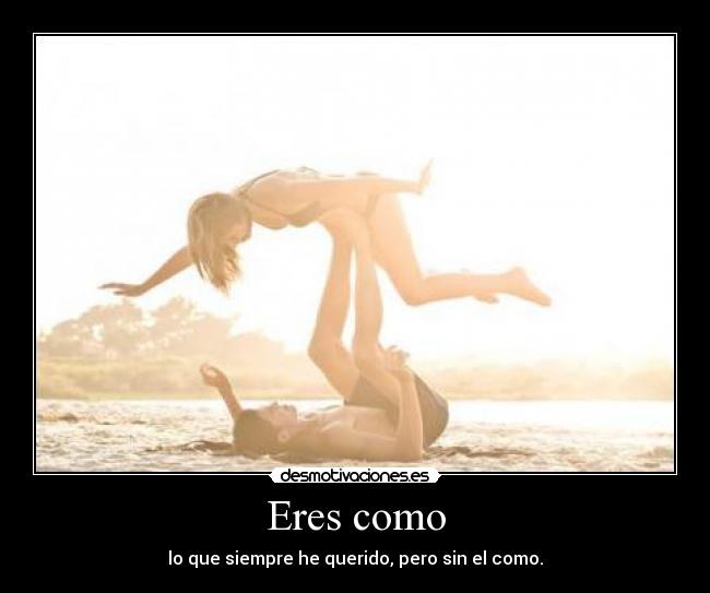 carteles eres desmotivaciones