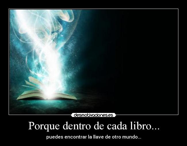 Porque dentro de cada libro... - 