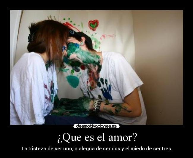 ¿Que es el amor? -