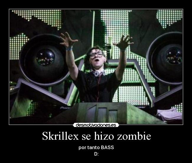 Skrillex se hizo zombie -