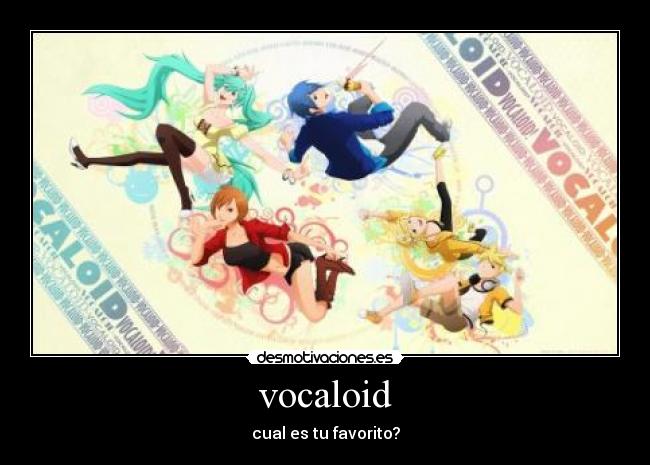 vocaloid - cual es tu favorito?