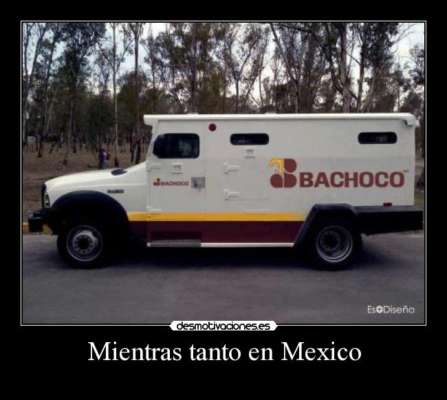 Mientras tanto en Mexico -