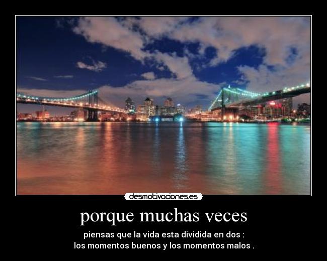 porque muchas veces -