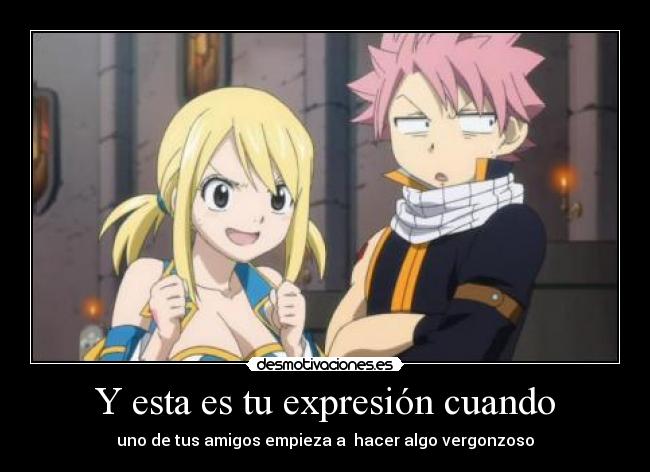 carteles esta reaccion anime manga fairy tail natsu cartel lucy desmotivaciones