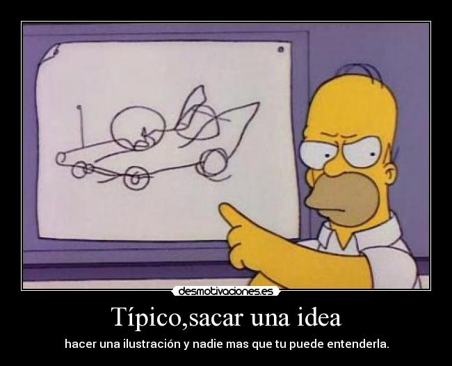 Típico,sacar una idea - 