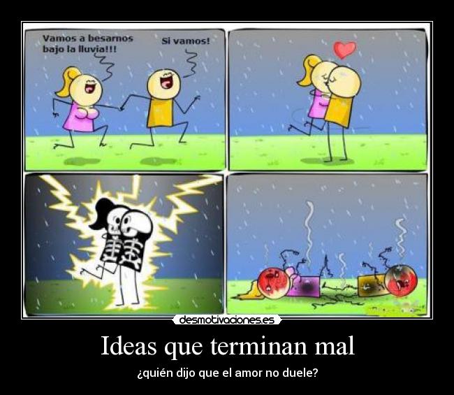Ideas que terminan mal - 