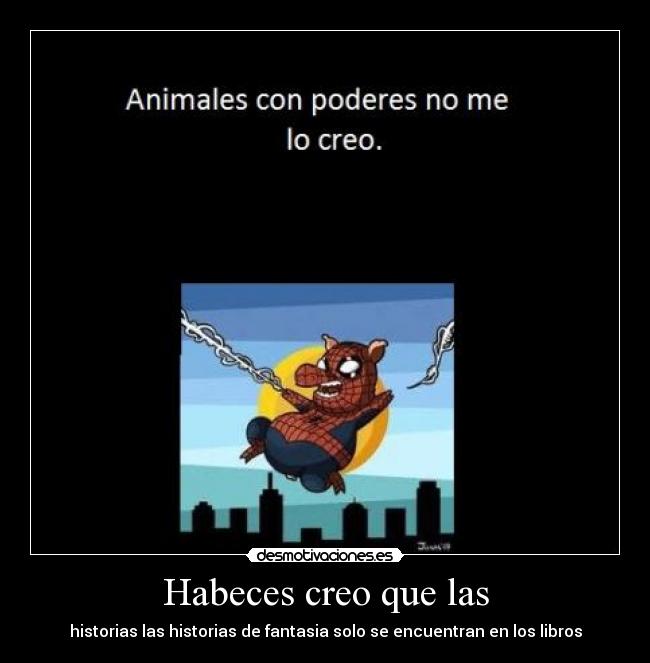 Habeces creo que las -