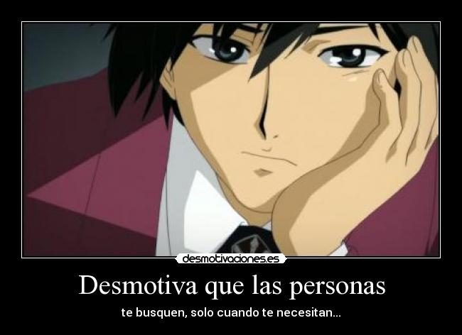 Desmotiva que las personas -