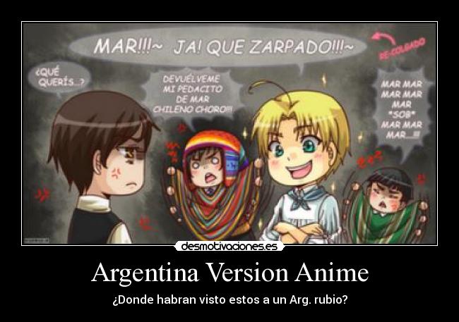 Argentina Version Anime - ¿Donde habran visto estos a un Arg. rubio?