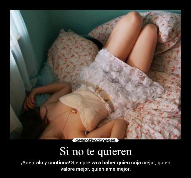 Si no te quieren -