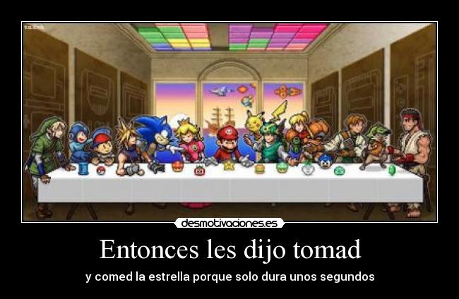 Entonces les dijo tomad -