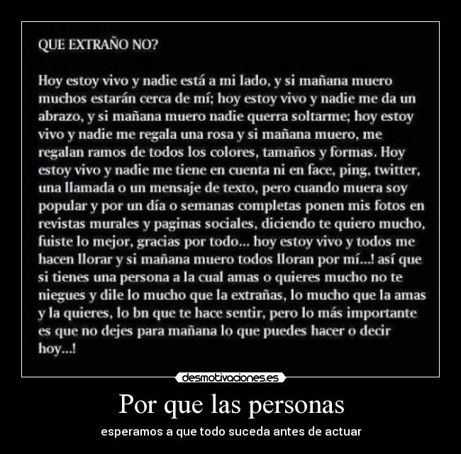 Por que las personas - esperamos a que todo suceda antes de actuar