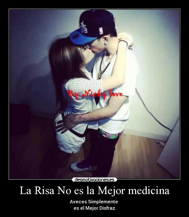 La Risa No es la Mejor medicina - Aveces Simplemente
es el Mejor Disfraz.