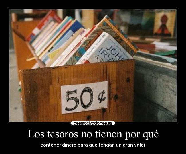 Los tesoros no tienen por qué -