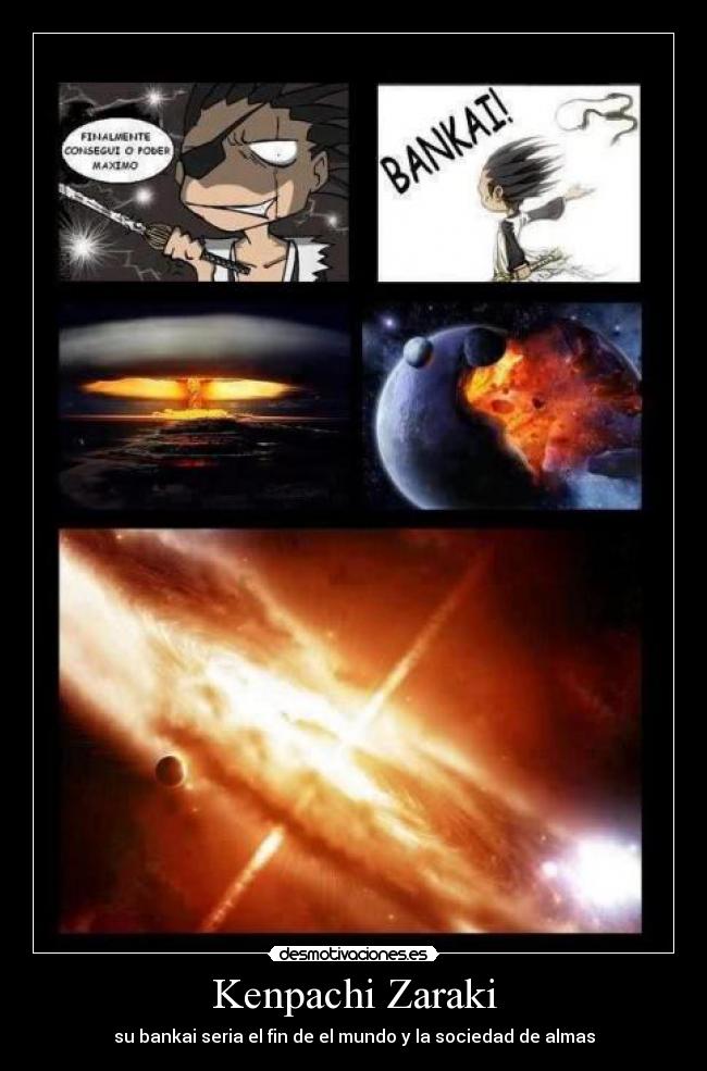 Kenpachi Zaraki - su bankai seria el fin de el mundo y la sociedad de almas