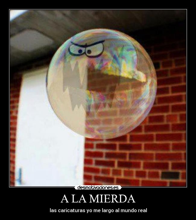 carteles burbuja desmotivaciones