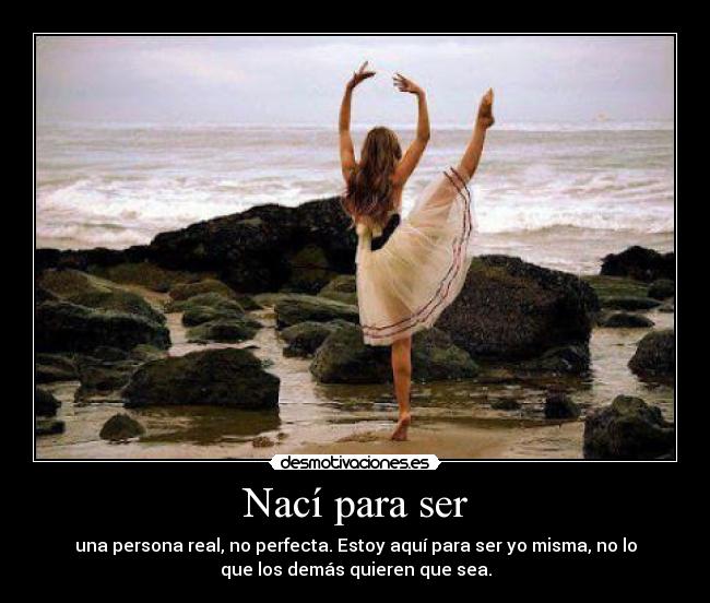 Nací para ser -
