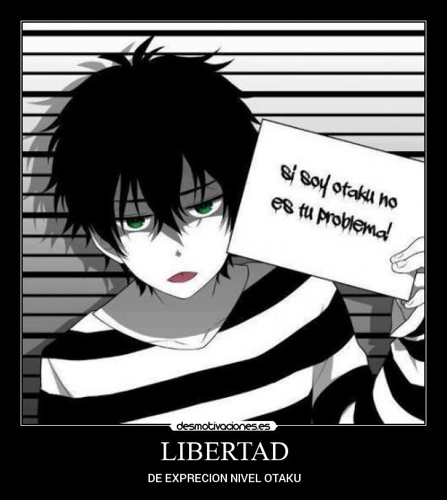 LIBERTAD - DE EXPRECION NIVEL OTAKU