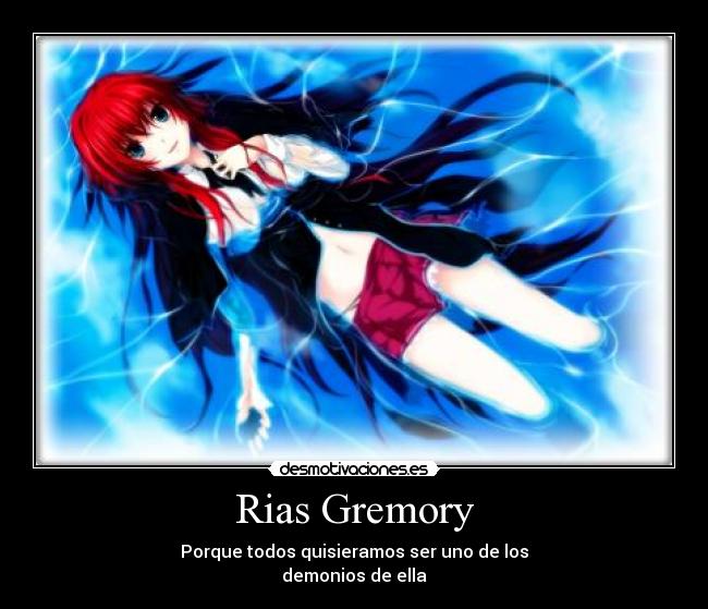 Rias Gremory - Porque todos quisieramos ser uno de los
demonios de ella