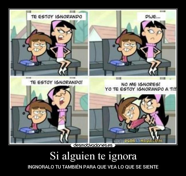 Si alguien te ignora -