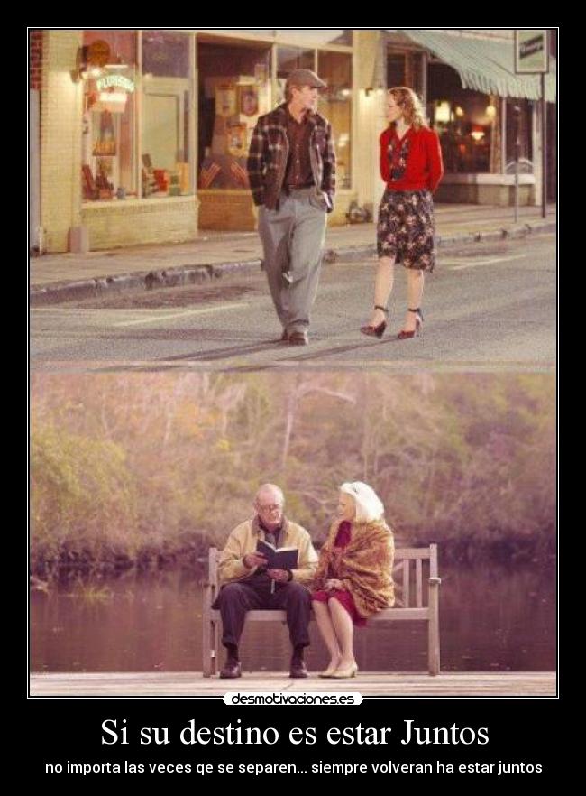 Si su destino es estar Juntos -