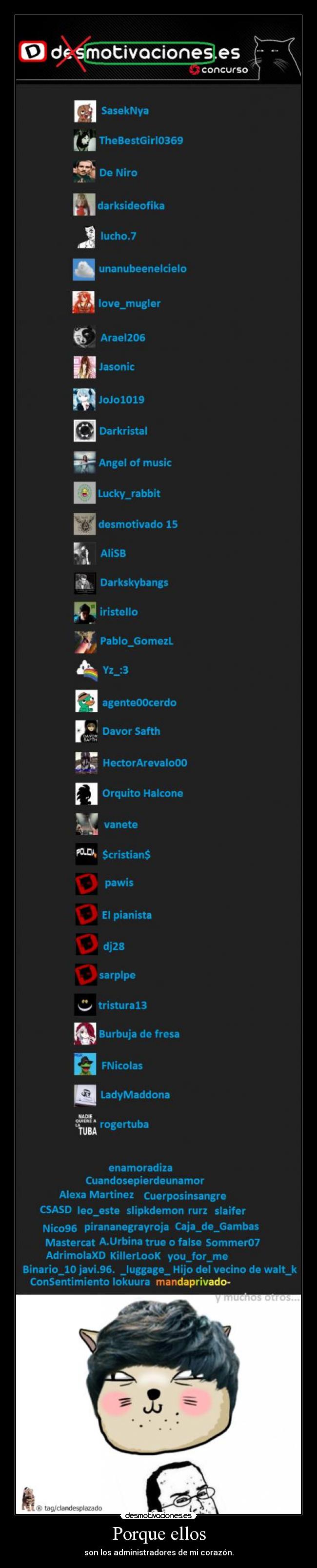 Porque ellos - son los administradores de mi corazón.