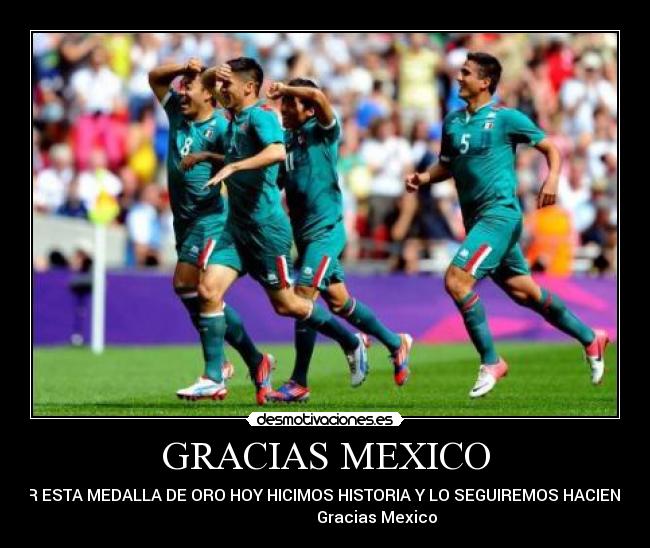 GRACIAS MEXICO -