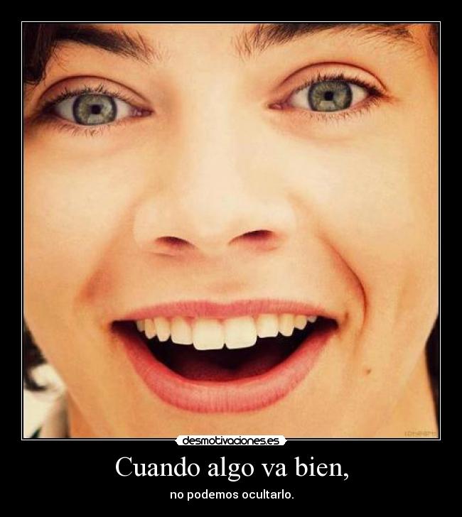 Cuando algo va bien, - 