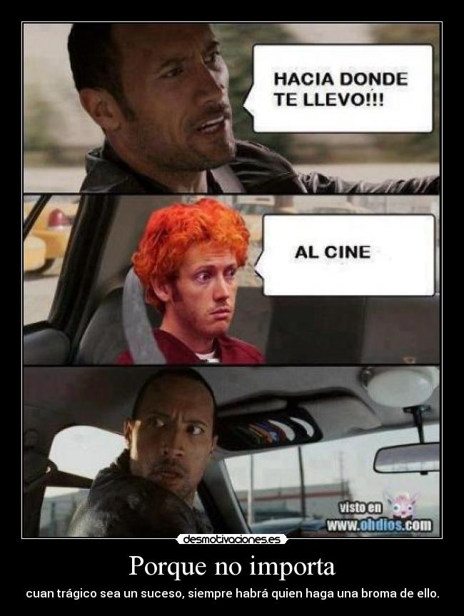 Porque no importa - cuan trágico sea un suceso, siempre habrá quien haga una broma de ello.