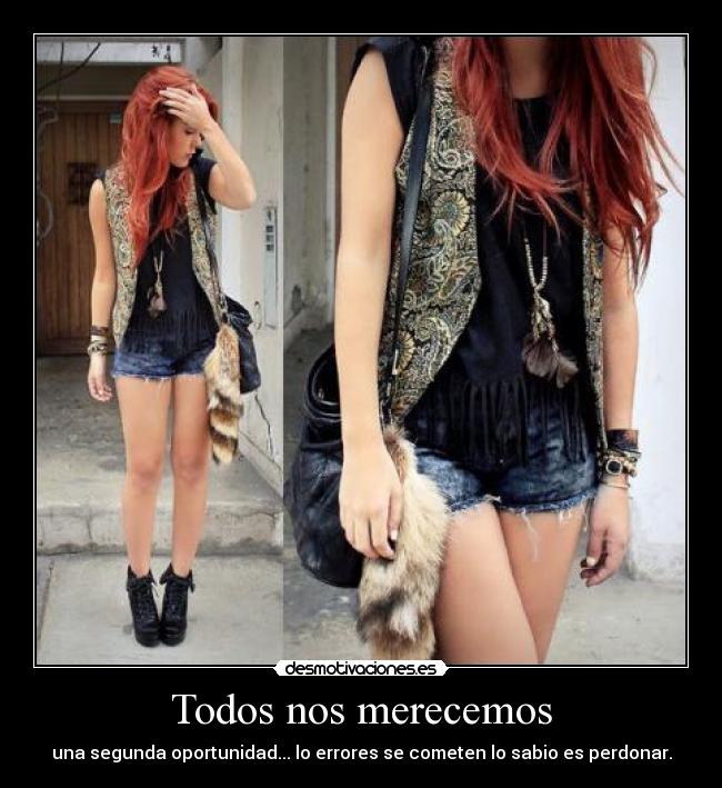 Todos nos merecemos - una segunda oportunidad... lo errores se cometen lo sabio es perdonar.