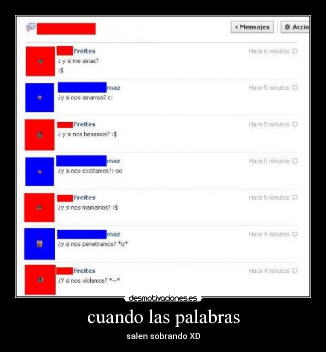 cuando las palabras - salen sobrando XD