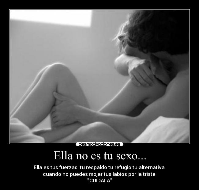 Ella no es tu sexo... -