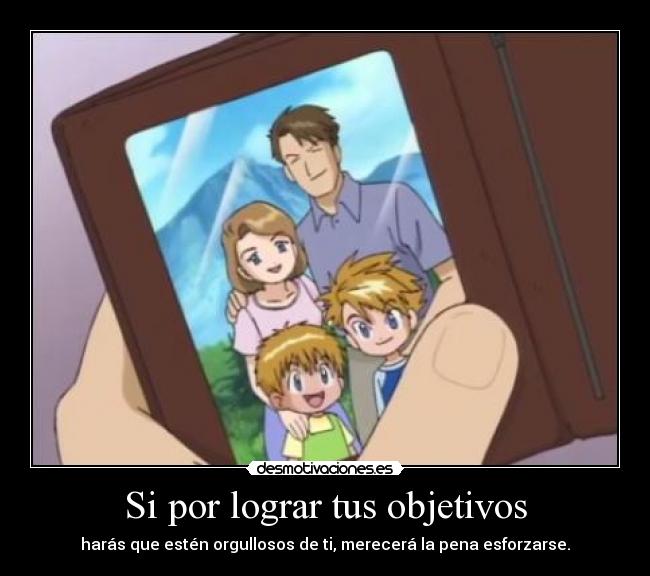 Si por lograr tus objetivos -