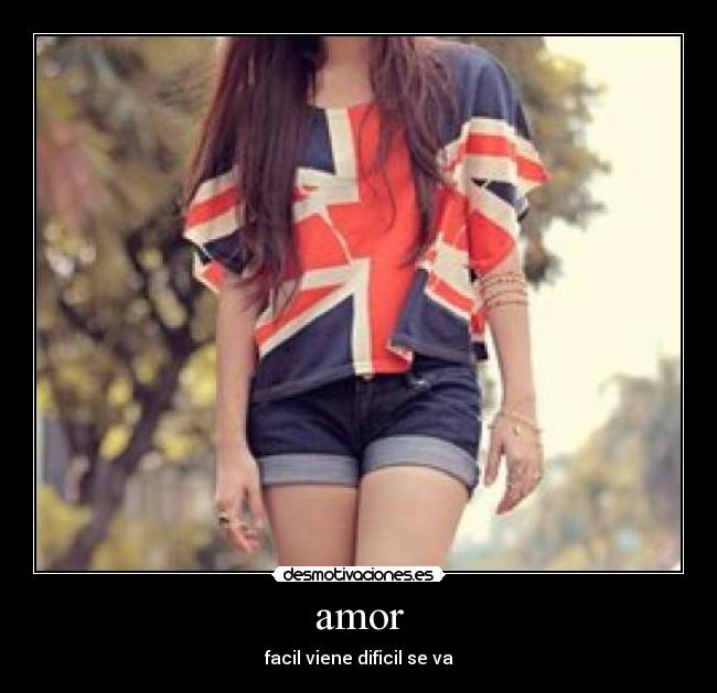 amor - facil viene dificil se va
