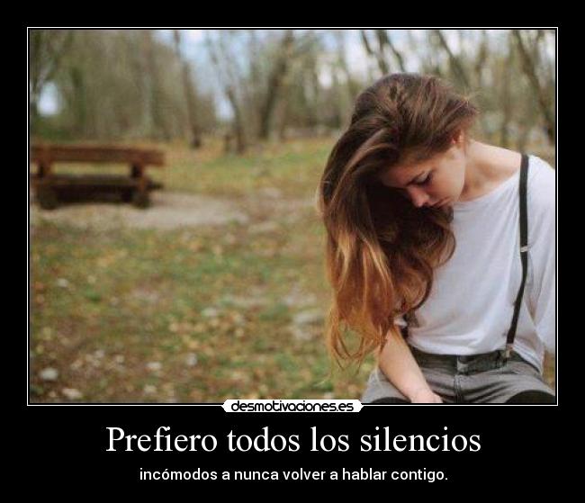 Prefiero todos los silencios -