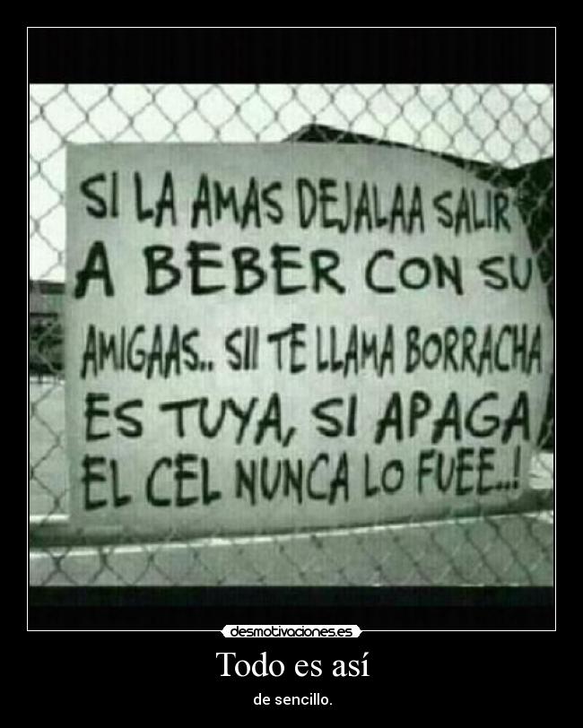 Todo es así - de sencillo.