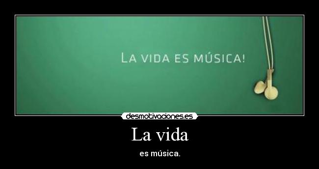 La vida -