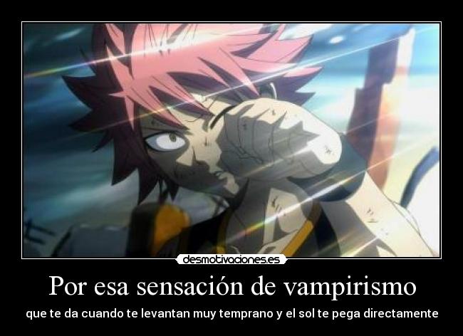 carteles por esa sensacion anime manga fairy tail natsu cartel desmotivaciones