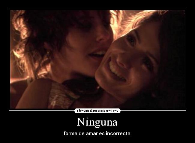 Ninguna - forma de amar es incorrecta.