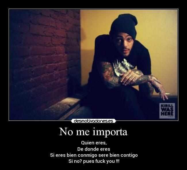 No me importa -