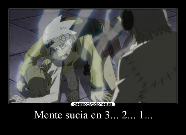 Mente sucia en 3... 2... 1... -