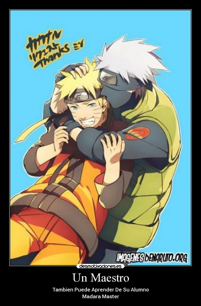 Un Maestro - Tambien Puede Aprender De Su Alumno
Madara Master