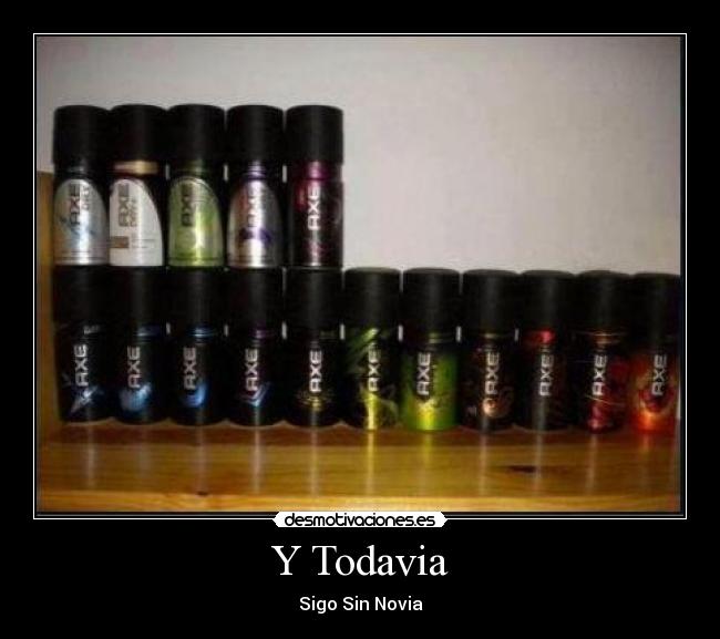 Y Todavia - Sigo Sin Novia