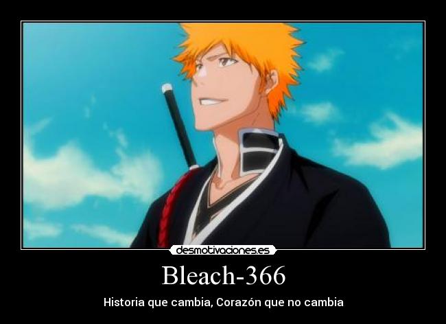 Bleach-366 - Historia que cambia, Corazón que no cambia