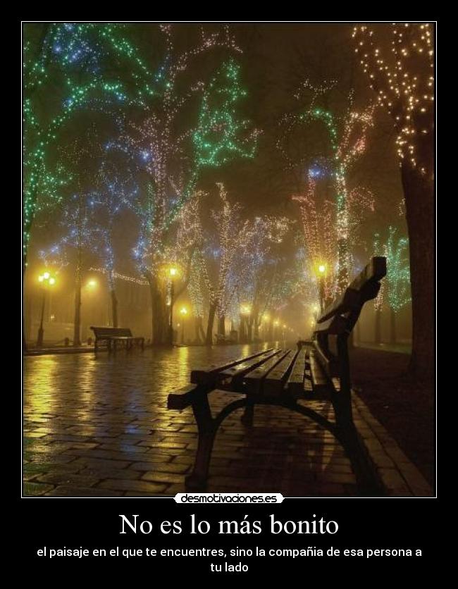 No es lo más bonito -